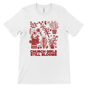 Church Girls - Still Blooms T-Shirt
